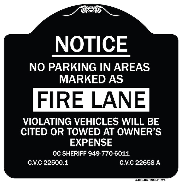 Signmission No Parking in Areas Marked as Fire Lane CVC Section 22500.1 & 22658 Alum, 18" x 18", BW-1818-23724 A-DES-BW-1818-23724 - main